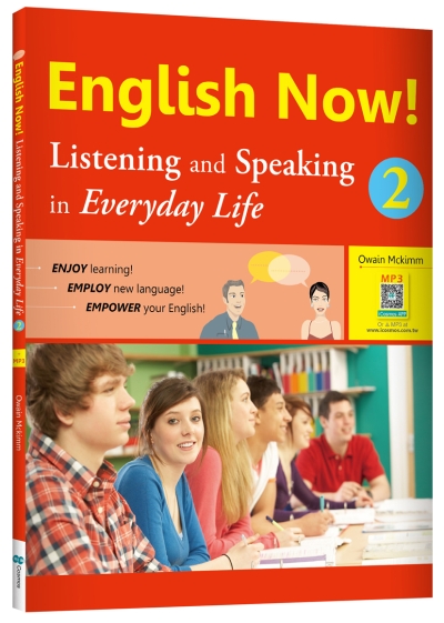 English Now! 2 : Listening and Speaking in Everyday Life (With iCosmos Audio APP)（With No Answer Key／無附解答）