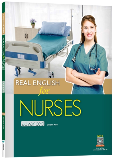 Real English for Nurses：Advanced （With iCosmos Audio APP）（With No Answer Key／無附解答）