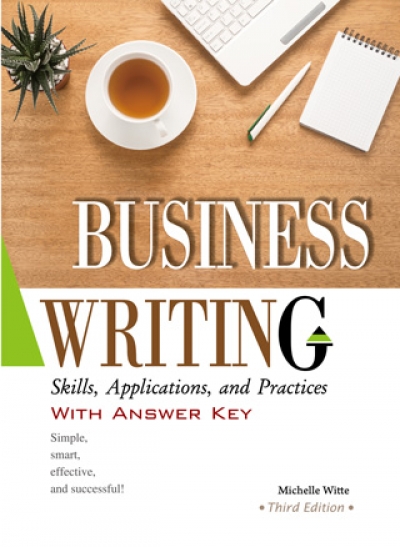 Business Writing: Skills, Applications, and Practices With Answer Key【Third Edition】(16K彩色精裝)