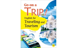 Go on a Trip! English for Traveling and Tourism（16K+1MP3）（With No Answer Key／無附解答）