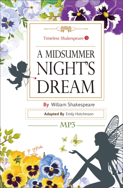 A Midsummer Night's Dream: Timeless Shakespeare 9 (25K彩色+1MP3)